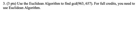 Solved 3 3 Pts Use The Euclidean Algorithm To Find