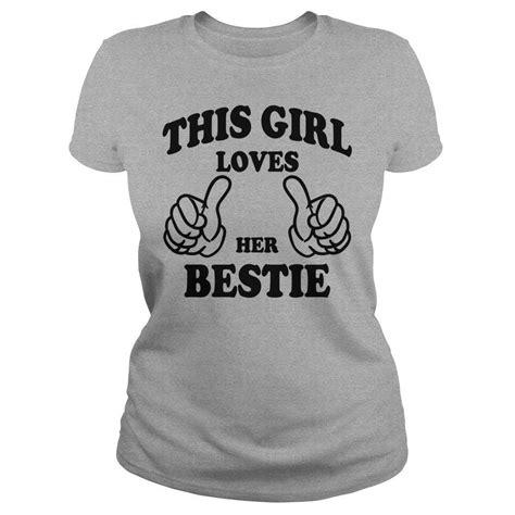 Bff Shirts This Girl Loves Her Bestie #friends #friendship # ...