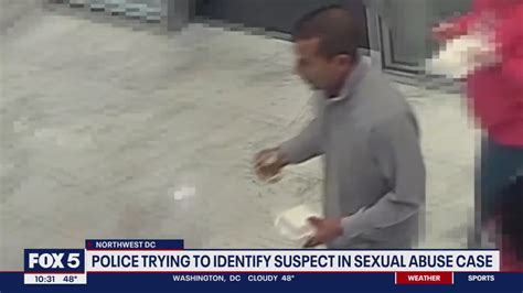 Sex Abuse Suspect Still On The Loose In Dc Fox 5 Dc