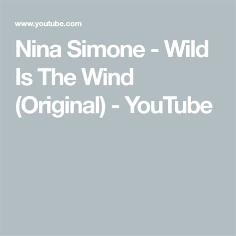 Nina Simone Wild Is The Wind Original Youtube