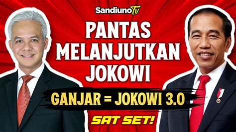 GANJAR PRANOWO PANTAS MELANJUTKAN JOKOWI YouTube