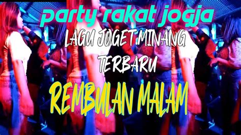 Lagu Joget Minang Terbaru Rembulan Malam Remix Youtube Music