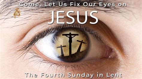 Bible Study Come Let Us Fix Our Eyes On Jesus John 314 21 For