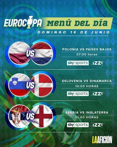 Qué partidos de Eurocopa 2024 se juegan HOY 16 de junio Grupo Milenio