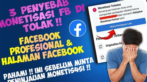 Penyebab Pengajuan Monetisasi Fb Profesional Dan Halaman Fanspage Fb Di