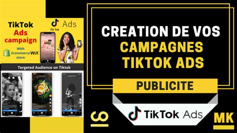 Je Vais Cr Er Optimiser Votre Campagne Tiktok Ads Par Mk Digitalagency