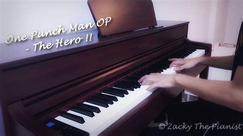 One Punch Man OP THE HERO Piano Arrangement YouTube