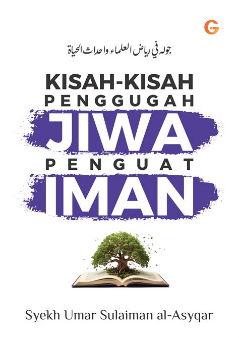 Kisah Kisah Penggugah Jiwa Penguat Iman Sahabat Gema Insani SGI