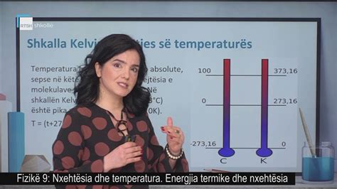 Fizikë 9 Nxehtësia dhe temperatura Energjia termike dhe nxehtësia