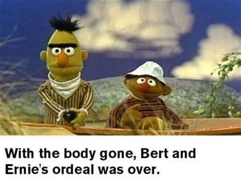 Pin By M J Phillips On Bert And Ernie Sesame Street Memes Funny Memes New Memes