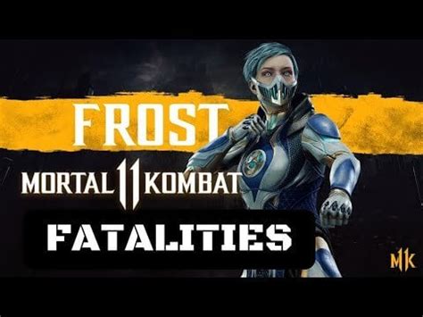 Mortal Kombat 11 Frost Fatalities : r/VictaTheDragon