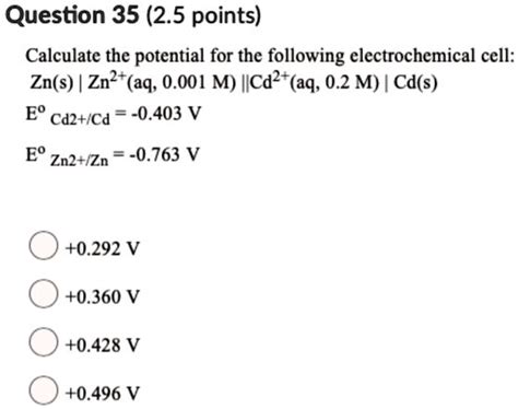 Solved Question 35 25 Points Calculate The Potential For The