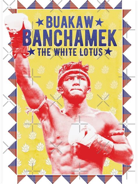 Buakaw Banchamek The White Lotus Poster For Sale By Kuezart Redbubble