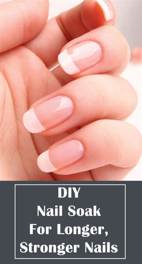 Diy Nail Soak For Longer Stronger Nails Diy Diy Nails Soak Strong