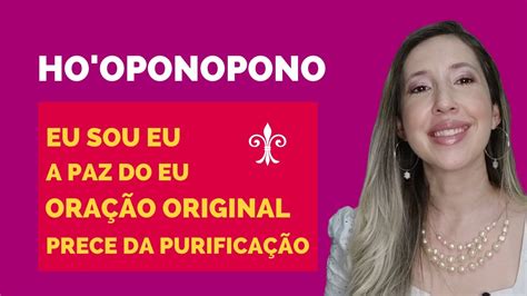 Hooponopono Ora Es De Purifica O Cura E Limpeza De Mem Rias