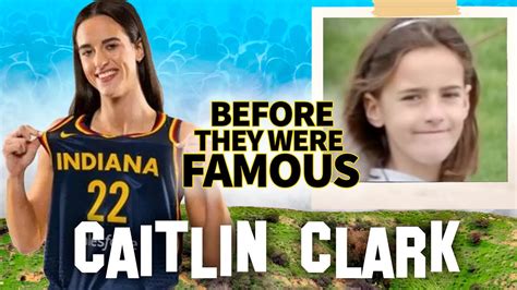 Caitlin Clark Before They Were Famous The Journey To Basketball