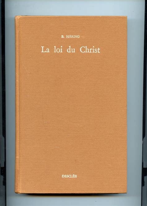 LA LOI DU CHRIST Théologie morale à l intention des prêtres et des