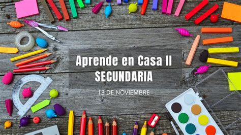 Aprende En Casa Ii Secundaria Programaci N Del De Noviembre Uni N