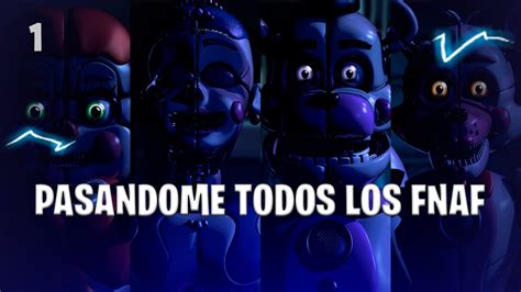 JUGANDO TODOS LOS FIVE NIGHTS AT FREDDYS EN MENOS DE 10 AÑOS POR