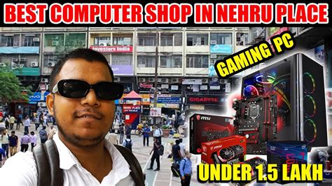 Best Computer Shop In Nehru Place Gaming Pc Under Lakh My New