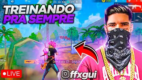 FREE FIRE AO VIVO JOGANDO CAMP DIÁRIO E XTREINO FFXGUI