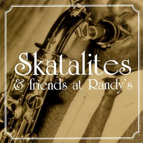 Skatalites Friends At Randy S By Skatalites Friends Compilation