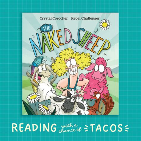 The Naked Sheep Reading With A Chance Of Tacos