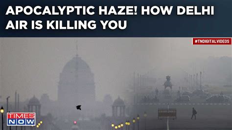 Delhi Battles Apocalyptic Haze Aqi Hazardous Doctors Say Mask Up Why