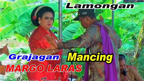 Grajagan Mancing Wbl Margo Laras Lamongan Youtube