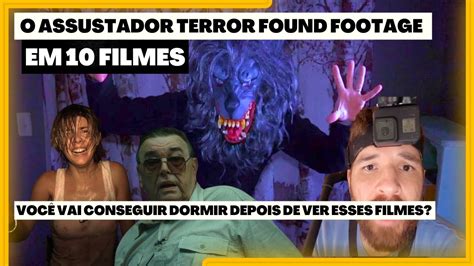 Melhores Filmes De Terror Found Footage O Subg Nero Mais Tenso Do