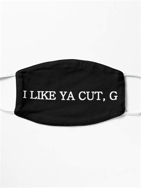 I Like Ya Cut G Mask For Sale By Stormy Rose Redbubble