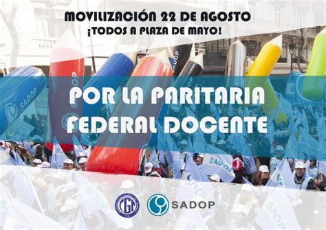 Sadop Acompa A La Medida Resuelta Por La Cgt Y Se Moviliza Contra El