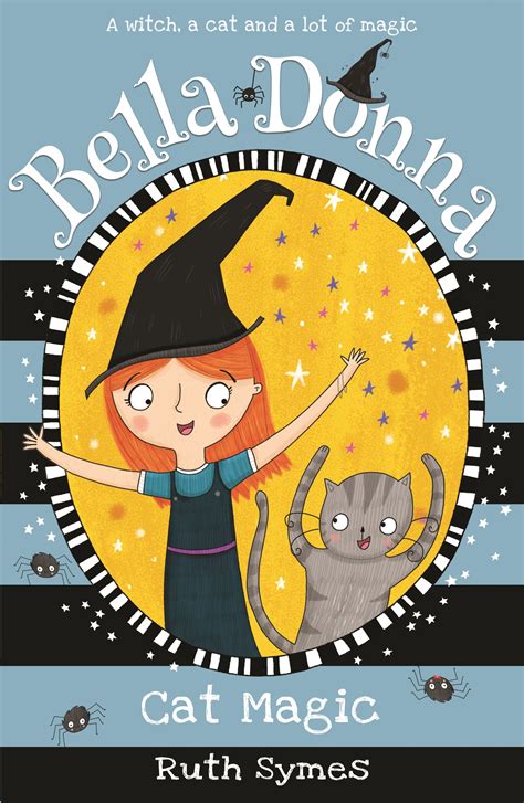 Cat Magic Bella Donna 4 Ruth Symes Illustrated By Marion Lindsay