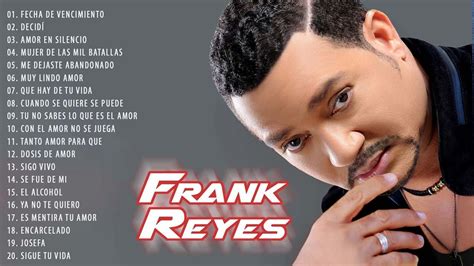 LAS 30 GRANDES CANCIONES DE FRANK REYES FRANK REYES SUS MEJORES