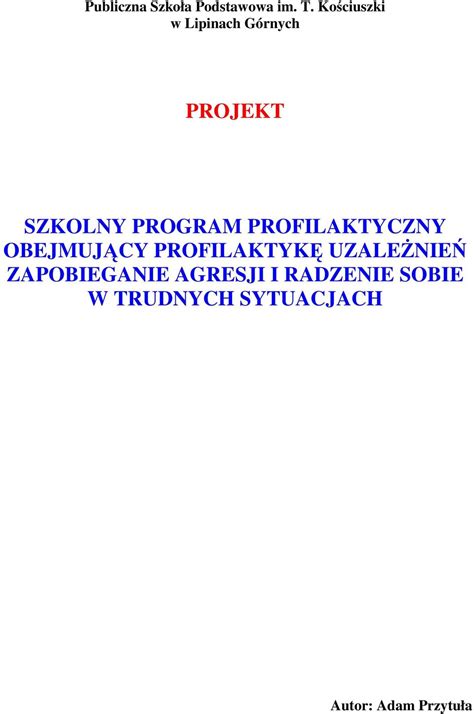 PROJEKT SZKOLNY PROGRAM PROFILAKTYCZNY OBEJMUJĄCY PROFILAKTYKĘ