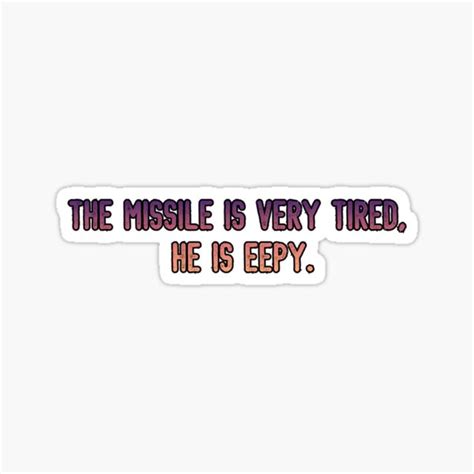 "Eepy Missile" Sticker for Sale by BlackLovageArts | Redbubble