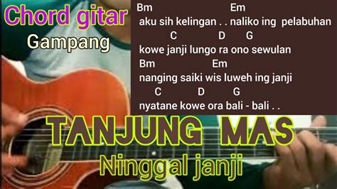 Tanjung Mas Ninggal Janji Didi Kempot Chord Mudah Banget Buat