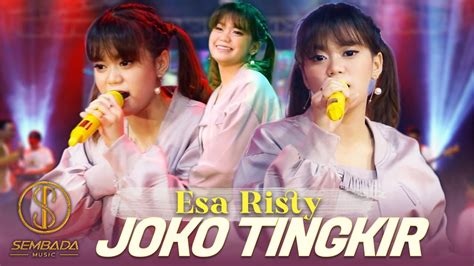 ESA RISTY JOKO TINGKIR Official Music Video YouTube