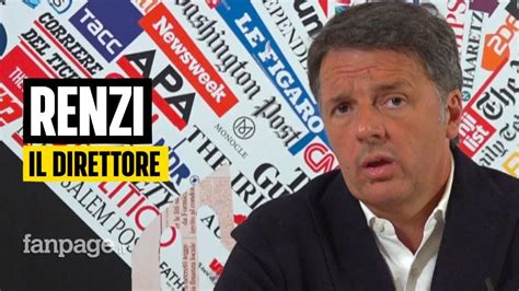 Fanpage It On Twitter Matteo Renzi Il Nuovo Direttore Editoriale