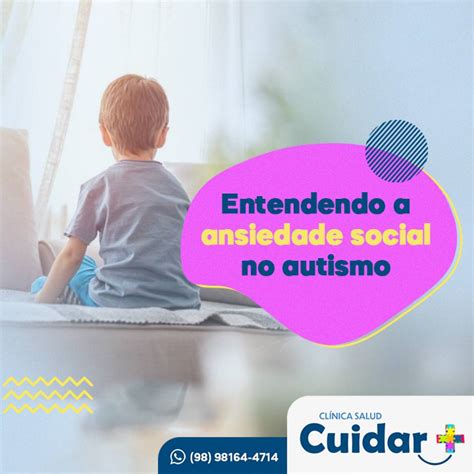 Entendendo A Ansiedade Social No Autismo Clinica Salud Cuidar Mais