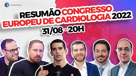 Resum O Congresso Europeu De Cardiologia Youtube