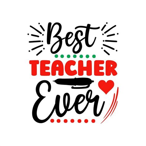 Premium Vector A Poster That Says Best Teacher Ever