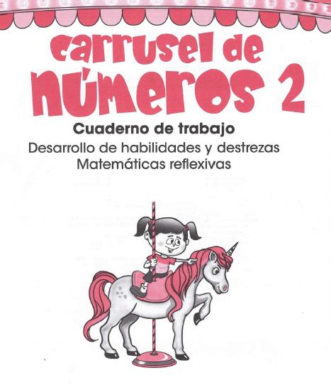 CARRUSEL DE NÚMEROS 2 CUADERNO DE TRABAJO PARA DESARROLLAR