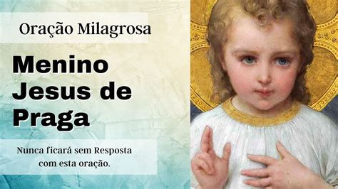 Oração Poderosa De Menino Jesus De Praga Confie Nesta Oração Nunca