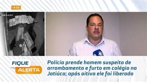 Polícia prende homem suspeito de arrombamento e furto em colégio na