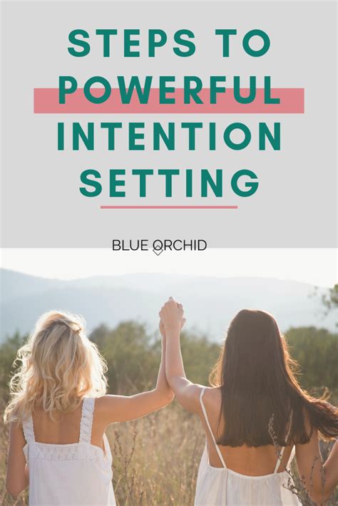 Steps To Powerful Intention Setting Intention Setting Intentions