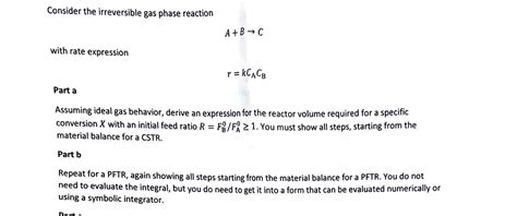 Solved Consider The Irreversible Gas Phase Reaction A Bc Chegg