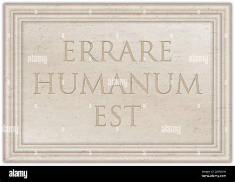 Marble Plaque With Ancient Latin Proverb Errare Humanum Est