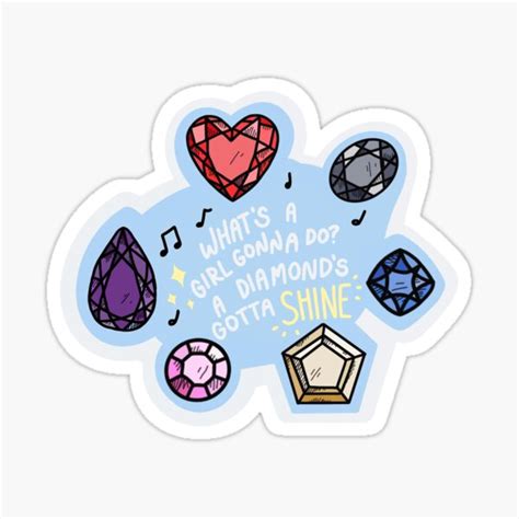 Whats A Girl Gonna Do A Diamonds Gotta Shine Sticker For Sale By