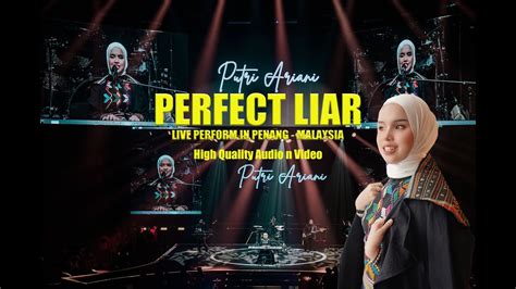 Putri Ariani Perfect Liar Youtube Music